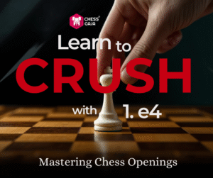 A hand moves a white pawn forward on a chessboard. Text reads: "Learn to CRUSH with 1.e4. Mastering Chess Openings. Chess Gaja logo at top.