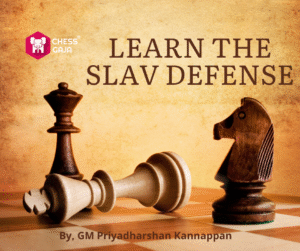 A chessboard with a toppled white king, a black king, and a black knight, with the text "Learn the Slav Defense" and the author GM Priyadharshan Kannappan.