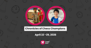 Two photos of a smiling young boy, one holding a trophy, with text: "Chronicles of Chess Champions, April 23-29, 2026" and Chess Gaja logo.