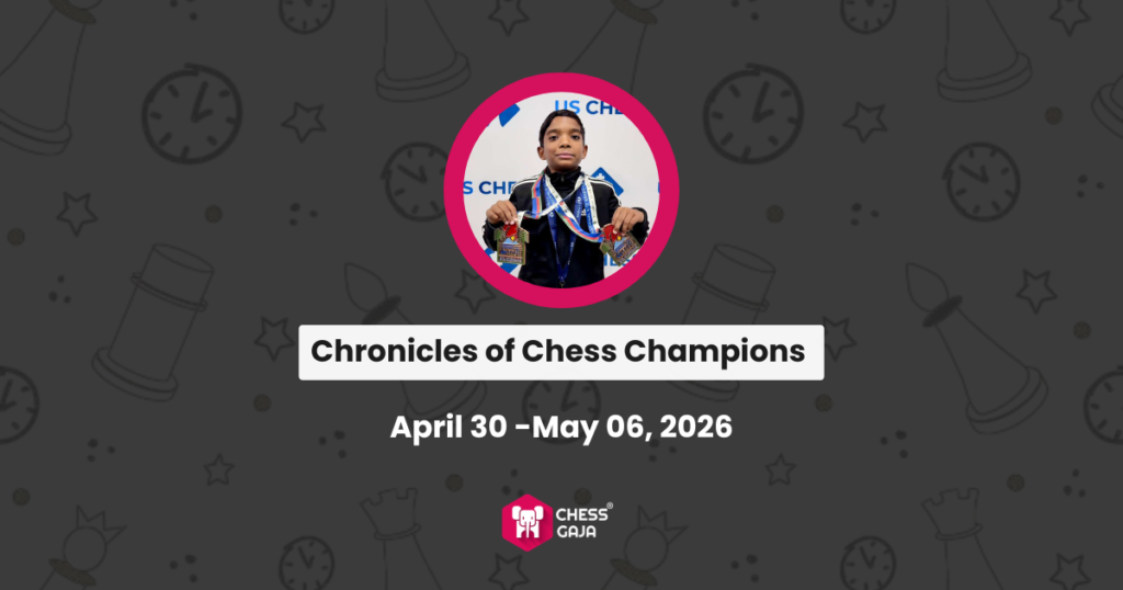 A child with medals around their neck sits at a chessboard. Text reads: "Chronicles of Chess Champions, April 30 - May 06, 2026, Chess Guru.