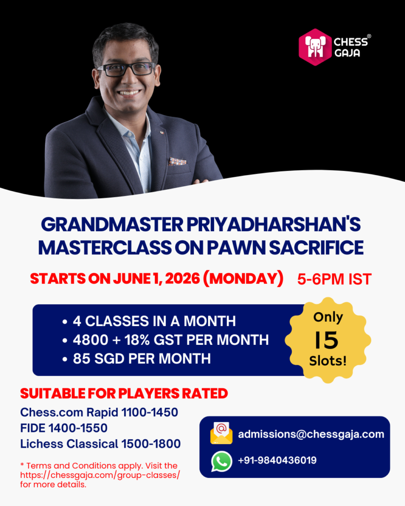 Advertisement for Grandmaster Priyadharshan's online masterclass on pawn sacrifice, starting June 1, 2026, for players rated 1100-1550. Limited to 15 slots. Contact and pricing details shown.