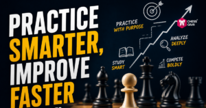 Chess-themed graphic with bold text “Practice Smarter, Improve Faster” and icons representing purposeful practice, smart study, deep analysis, and bold competition. Chess pieces are in the foreground.